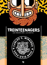 Treinteenagers, Carlos García Miranda - Lunwerg Editores