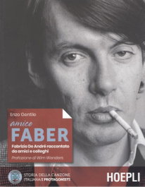 AMICO FABER: FABRIZIO DE ANDRE RACCONTATO DA AMICI E COLLEGI, Enzo Gentile - ULRICO HOEPLI