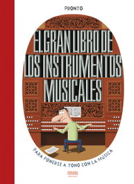 EDELVIVES, EL GRAN LIBRO DE LOS INSTRUMENTOS MUSICALES, PRONTO - EDELVIVES