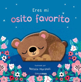 TIMUN MAS, Eres mi osito favorito. Libro de cartón con troqueles - TIMUN MAS