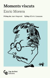 Moments Viscuts, Enric Morera - Cap de Brot