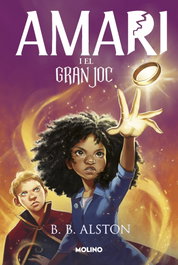 Amari i el gran joc, B.B. Alston - RBA MOLINO