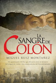 La sangre de Colón, Miguel Ruiz Montañez - HARPER COLLINS IBERICA