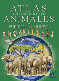 ESTUDIO DIDACTICO Atlas ilustrado de los animales y pueblos del mundo