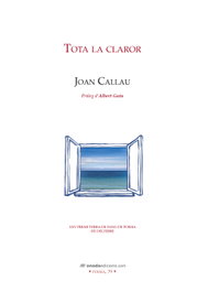 ONADA EDICIONS, Tota la claror, Joan Callau