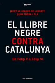 El llibre negre contra Catalunya, Quim Torra i Pla - COSSETANIA EDICIONS