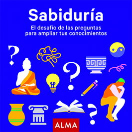 Sabiduría. El desafío de las preguntas para ampliar tus conocimientos, ANDERS PRODUCCIONES - EDITORIAL ALMA