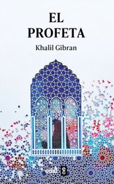 El Profeta, Khalil Gibran - EDAF EDITORIAL