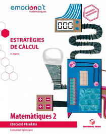 TEIDE, MATEMÀTIQUES 1R.PRIMARIA. ESTRATEGIES DE CÀLCUL. EMOCIONA'T. VALENCIA 2019 - VV.AA.