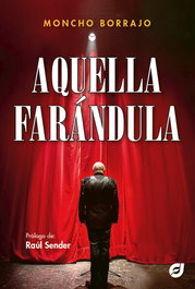 Aquella farándula, Moncho Borrajo - JAKARA EDITORIAL