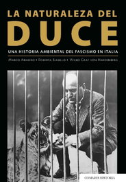 COMARES, La naturaleza del Duce - La historia ambiental