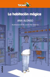 LA HABITACIÓN MÁGICA, Ana Isabel Conejo Alonso - EDEBE