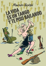 Astisendo Grupo Editorial, S.L. La vida es un tango y te piso bailando