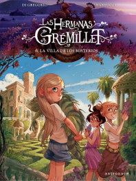 Las hermanas Grémillet 6: La villa de los misterios, Giovanni Di Gregorio - Astronave
