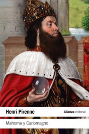 MAHOMA Y CARLOMAGNO, Henri Pirenne - ALIANZA