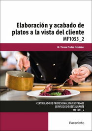 Elaboración y acabado de platos a la vista del cliente, María Teresa Prados Fernández - PARANINFO