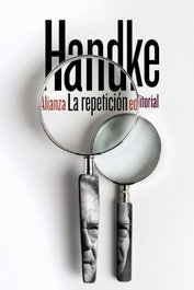 La repetición, Peter Handke - ALIANZA