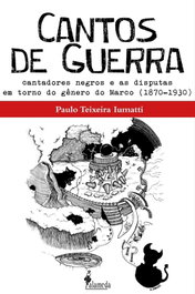Cantos de Guerra, Paulo Teixeira Iumatti - ALAMEDA
