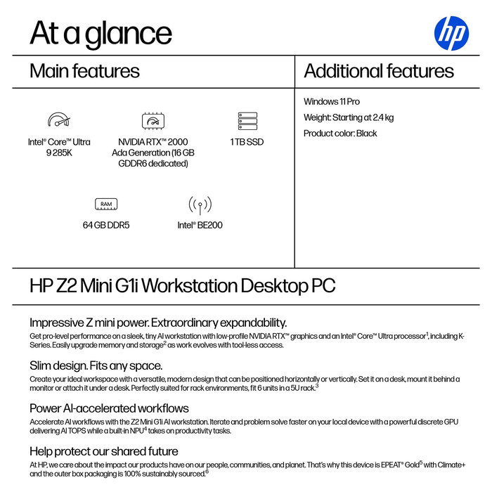 HP Z2 Mini G1 Intel Core Ultra 9 285K, 64GB RAM, 1TB SSD, NVIDIA RTX 2000 16GB, Windows 11 Pro HP Z2 Mini G1 Intel Core Ultra 9 285K, 64GB RAM, 1TB SSD, NVIDIA RTX 2000 16GB, Windows 11 Pro