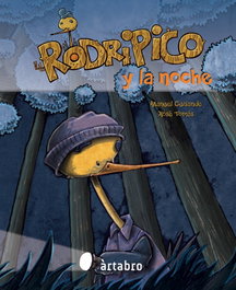 Rodripico y la noche, Manuel Guisande; Xosé Tomás - ARTABRO EDITORA