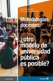 Metodologías docentes: ¿otro modelo de universidad pública es posible?, Rosa Díaz Giménez - OCTAEDRO EDICIONES