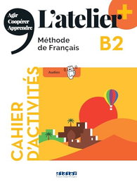SANTILLANA-DIDIER L'Atelier Plus B2 Cahier + App