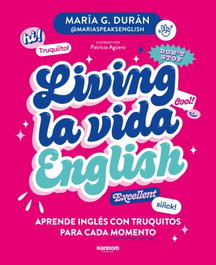 Living la vida English, María G. Durán - RANDOM HOUSE