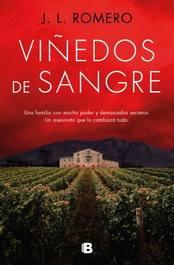 Viñedos de sangre, J.L. Romero - EDICIONES B