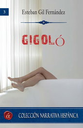 Gigoló, Esteban Gil Fernández - LACRE