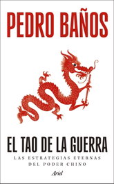 ARIEL, El tao de la guerra, Pedro Baños - ARIEL
