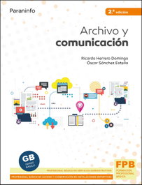 Paraninfo, Archivo y Comunicación 2.ª Edición 2021 - Sánchez Estella, Herrero Domingo