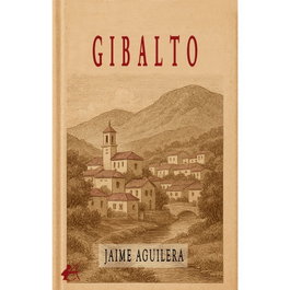 Gibalto, Jaime Aguilera - EDITORIAL ADARVE