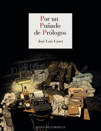 Por un puñado de prólogos, José Luis Garci - REINO DE CORDELIA