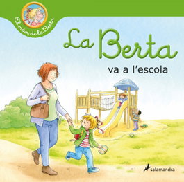 SALAMANDRA, La Berta va a l'escola, Liane Schneider