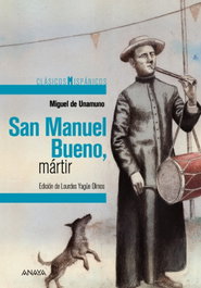 San Manuel Bueno, mártir, Miguel de Unamuno - ANAYA