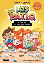 DESTINO INFANTIL, Los PATIO 2. El caso de las croquetas azules