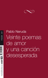 Veinte poemas de amor y una canción desesperada, Pablo Neruda - EDAF EDITORIAL