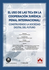 COLEX, El uso de las TICs en la cooperación jurídica penal internacional