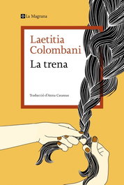 LA MAGRANA, La trena - LA MAGRANA