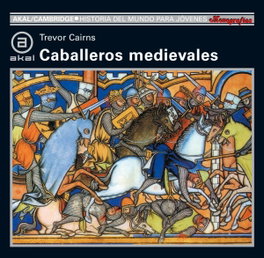 Caballeros medievales, Trevor Cairns - AKAL