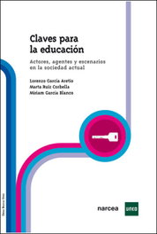 Claves para la Educación, Lorenzo García Aretio; Marta Ruiz Corbella; Miriam García Blanco - NARCEA