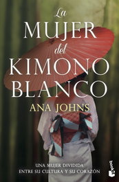 La mujer del kimono blanco, Ana Johns - BOOKET