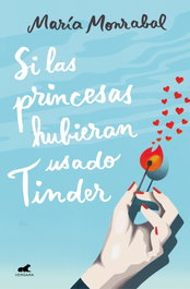 Si las princesas hubieran usado Tinder, María Monrabal Pacheco - VERGARA