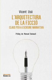 L'arquitectura de la ficció, Vicent Usó - BROMERA EDICIONS
