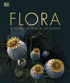 DORLING KINDERSLEY (DK), Flora Nueva edición - ENCICLOPEDIA VISUAL