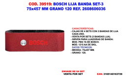 Bosch Set de 3 Bandas de Lija 75x457 mm Grano 120