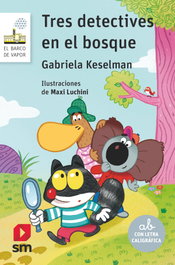 Tres detectives en el bosque, Gabriela Keselman - SM