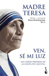 Ven, sé mi luz, Madre Teresa - BOOKET