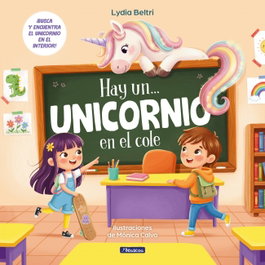 Hay un... unicornio en el cole, Lydia Beltri - BEASCOA