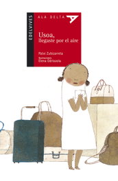 EDELVIVES, Usoa llegaste por el aire - Patxi Zubizarreta Dorronsoro